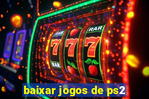 baixar jogos de ps2